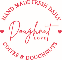 Logo for 'Doughnut Love' with a circular layout. The top reads 'HAND MADE FRESH DAILY' in an arching, uppercase font. The center features the words 'Doughnut Love' in a flowing, cursive script flanked by two small red hearts. Below, 'COFFEE & DOUGHNUTS' completes the circle in a matching uppercase font.
